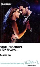 When The Cameras Stop Rolling... (Larger Print)