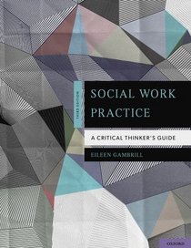 Social Work Practice: A Critical Thinker's Guide