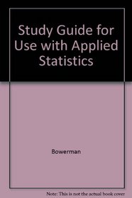 Study Guide for  use with  Applied Statistics