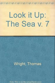 Look it Up: The Sea v. 7