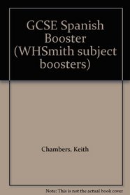 GCSE Spanish Booster (WHSmith subject boosters)