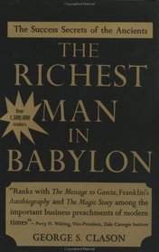 The Richest Man in Babylon : The Success Secrets of the Ancients