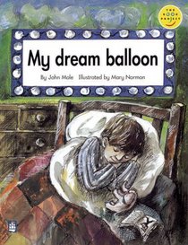 My Dream Balloon: Read on (Longman Book Project)