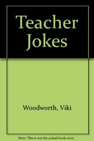 Teacher Jokes : Funny Side Up Series