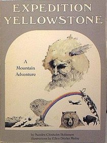 Expedition Yellowstone: A Mountain Adventure