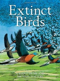 Extinct Birds (Poyser Monographs)