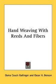Hand Weaving With Reeds And Fibers