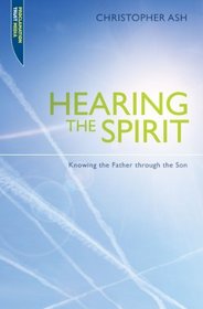 Hearing the Spirit: Making the Father Known