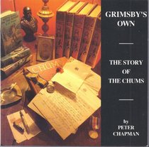 Grimsby's Own: The Story of the Chums