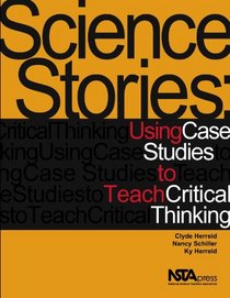 science stories using case studies to teach critical thinking
