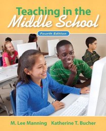Teaching In the Middle School (4th Edition)