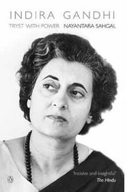 Indira Gandhi: Tryst With Power
