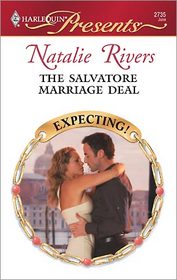 The Salvatore Marriage Deal (Expecting!) (Harlequin Presents, No 2735)