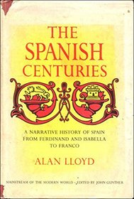 The Spanish Centuries.