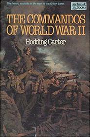 The Commandos of World War II (Landmark Books)