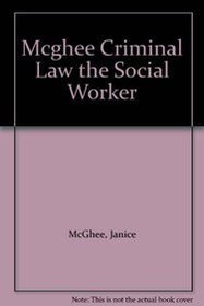 Criminal Law and the Social Worker
