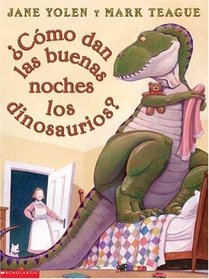How Do Dinosaurs Say Goodnight (com O Dan Las Buenas Noches Los Din...)