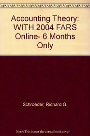 Accounting Theory, 7th Edition w/2004 FARS online- 6 months only