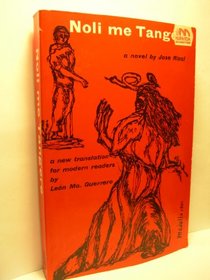 Noli Me Tangere (A Cimpletely New Translation for the Modern Reader