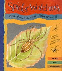 Spider Watching (Read & Wonder)