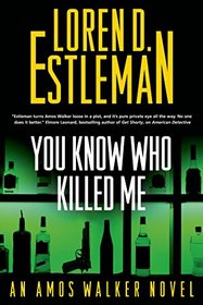 You Know Who Killed Me (Amos Walker Novels)