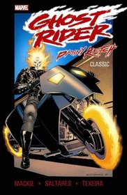 Ghost Rider: Danny Ketch Classic Volume 1 TPB (Ghost Rider (Marvel Comics))