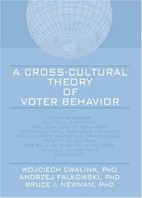 A Cross-Cultural Theory of Voter Behavior