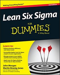 Lean Six Sigma For Dummies (For Dummies (Business & Personal Finance))