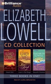 Elizabeth Lowell CD Collection 1: Desert Rain, Lover in the Rough, Beautiful Dreamer