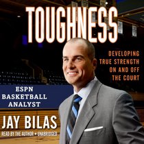 Toughness: Developing True Strength on and Off the Court; Library Edition