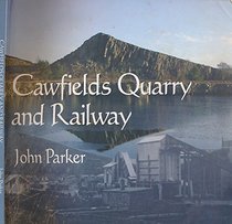 Cawfields Quarry and Railway