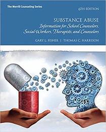 Substance Abuse + Mycounselinglab Enhanced Pearson E-text Access Card: Information for School Counselors, Social Workers, Therapists, and Counselors