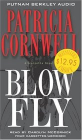 Blow Fly (Kay Scarpetta, Bk 12) (Audio Cassette) (Abridged)