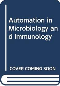 Automation in Microbiology and Immunology