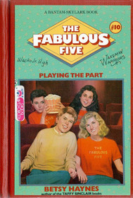 Playing the Part (Fabulous Five, No 10)