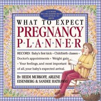 What to Expect Pregnancy Planner: A 42 Week Wall Record Keeper from Conception to Birth
