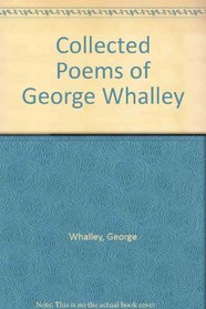 Collected Poems of George Whalley