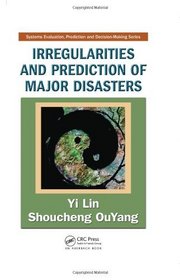 Irregularities and Prediction of Major Disasters (Systems Evaluation, Prediction and Decision-Making)