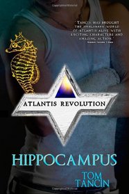 Hippocampus (The Atlantis Revolution) (Volume 1)