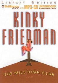 Mile High Club, The (Kinky Friedman Novels (Audio))