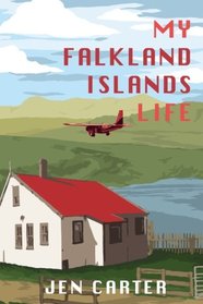My Falkland Islands Life: One Family's Very British Adventure