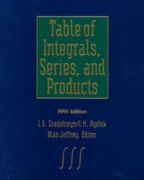 Table of Integrals, Series, and Products