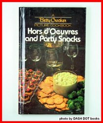 Betty Crocker Picture Cookbook: Hors d'Oeuvres and Party Snacks