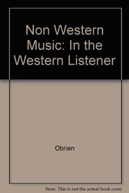 Non Western Music: In the Western Listener