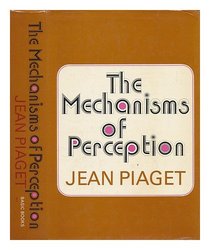 The Mechanisms of Perception