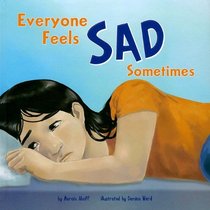 Everyone Feels Sad Sometimes (Everyone Has Feelings)