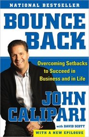 Bounce Back: Overcoming Setbacks to Succeed in Business and in Life