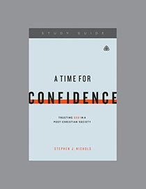 A Time for Confidence Study Guide