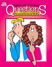 Higher Level Thinking Questions: Personal and Social Skills