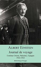 Journal de voyage: Extrme-Orient, Palestine, Espagne, 1922-1923